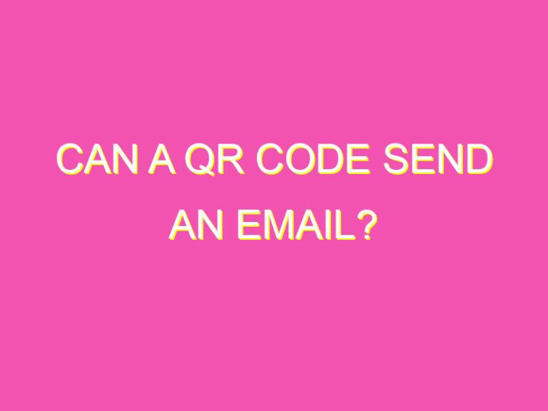 Send A Code Can a QR Code Send an Email? - kurrently